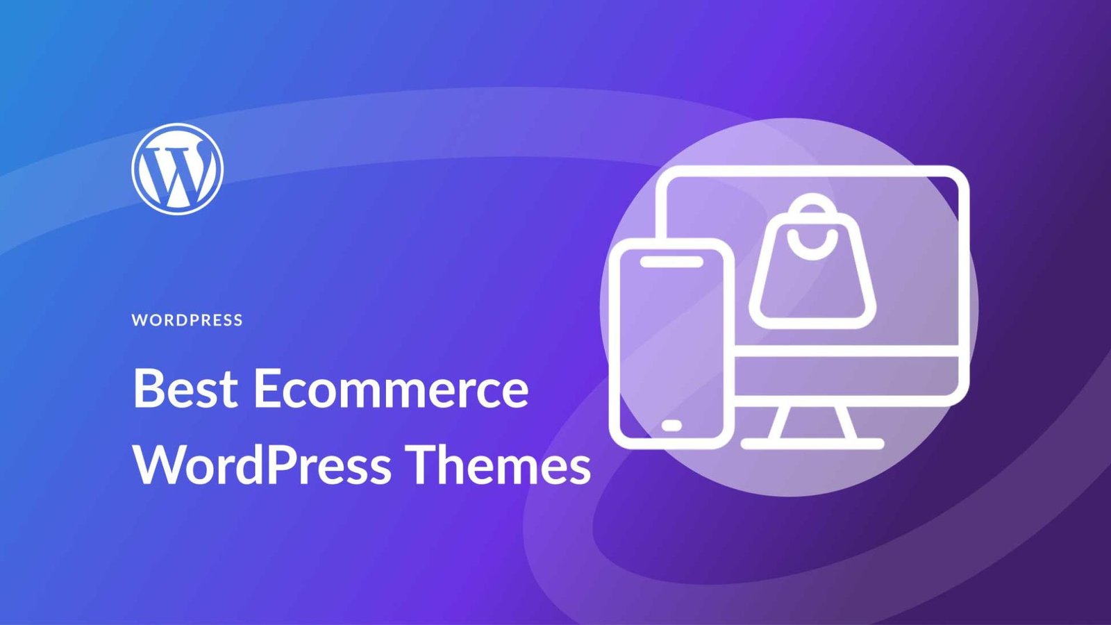 Best WordPress Themes for E-Commerce Sites in 2024