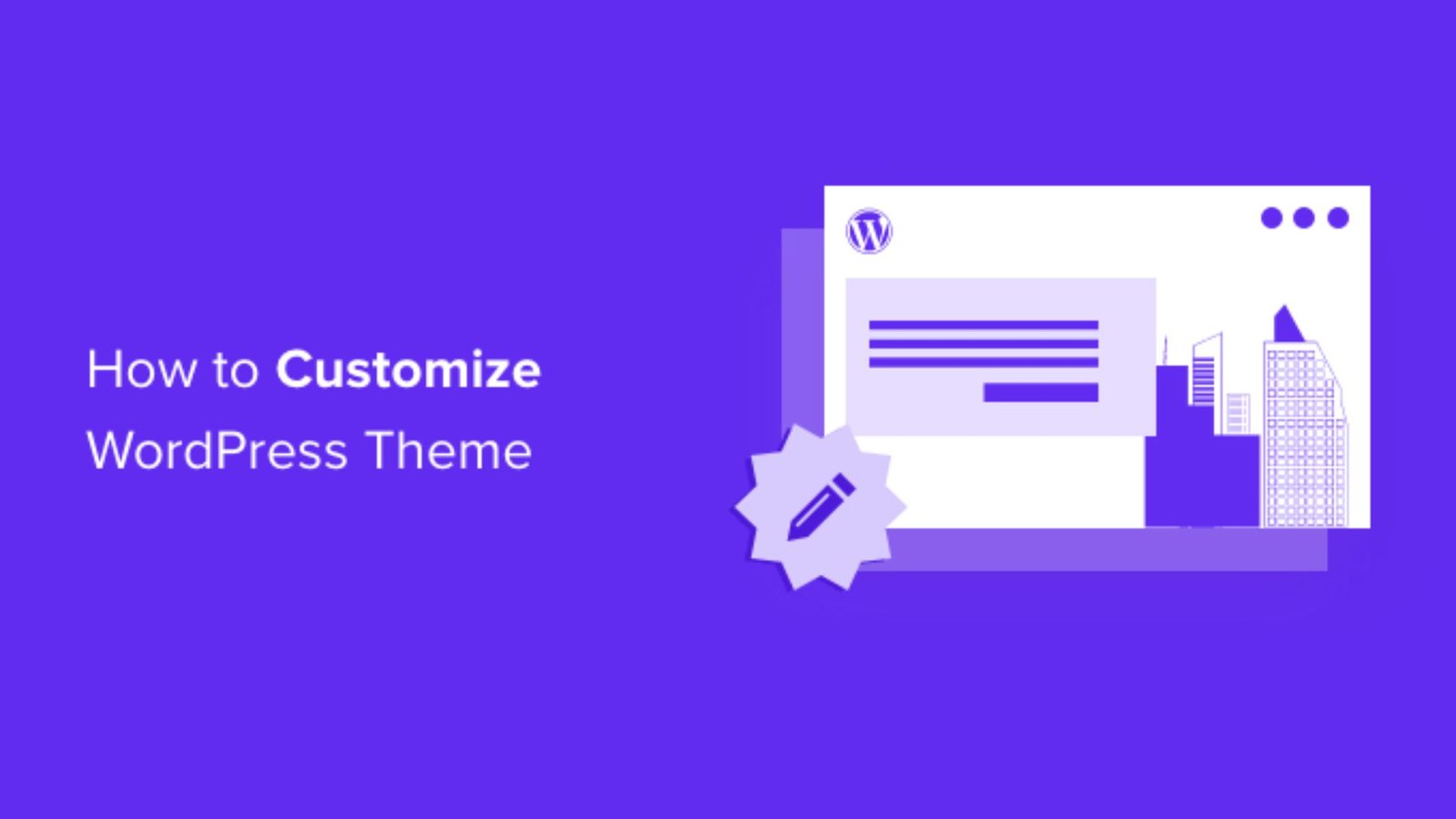 How to Customize WordPress Themes for Your Brand