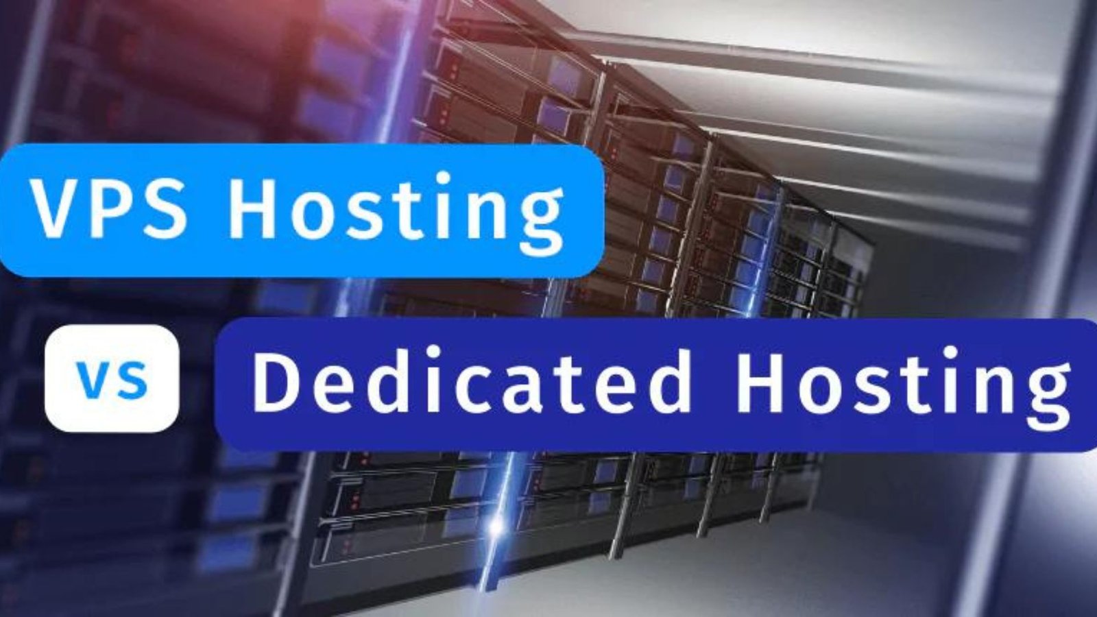 VPS vs. Dedicated Hosting