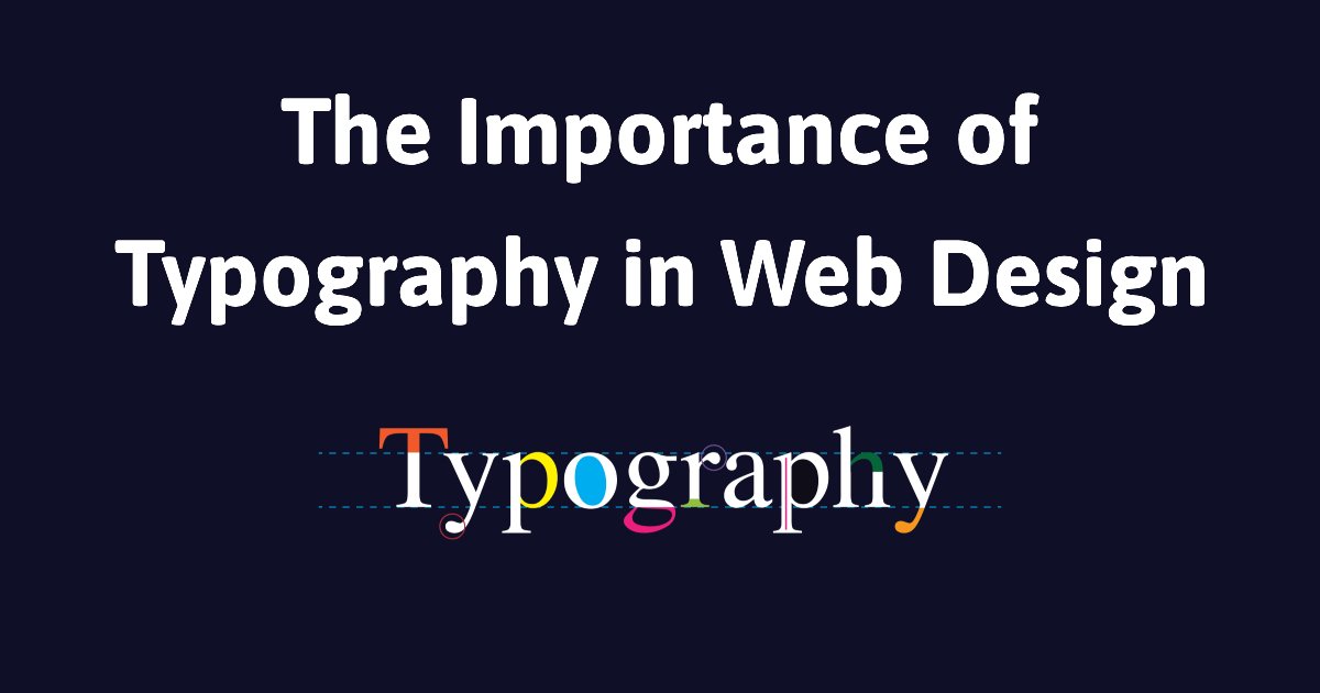 The Role of Typography in Web Design